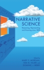 Image for Narrative science  : reasoning, representing and knowing since 1800
