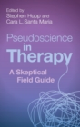 Image for Pseudoscience in therapy  : a skeptical field guide
