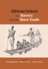 Image for African voices on slavery and the slave trade.: (Essays on sources and methods)