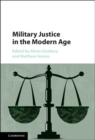 Image for Military justice in the modern age