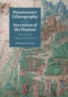 Image for Renaissance ethnography and the invention of the human [electronic resource] : new worlds, maps and monsters / Surekha Davies.