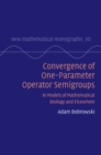 Image for Convergence of One-Parameter Operator Semigroups: In Models of Mathematical Biology and Elsewhere : 30