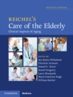 Image for Reichel&#39;s care of the elderly: clinical aspects of aging.