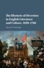 Image for Rhetoric of Diversion in English Literature and Culture, 1690-1760
