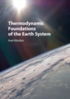 Image for Thermodynamic foundations of the Earth system
