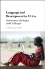 Image for Language and development in Africa: perceptions, ideologies and challenges