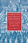 Image for Marketing Sovereign Promises: Monopoly Brokerage and the Growth of the English State