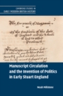 Image for Manuscript circulation and the invention of politics in early Stuart England