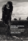 Image for Cultural-existential psychology: the role of culture in suffering and threat