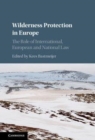 Image for Wilderness Protection in Europe