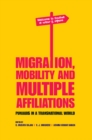 Image for Migration, mobility and multiple affiliations: Punjabis in a transnational world