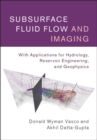 Image for Subsurface fluid flow and imaging: with applications for hydrology, reservoir engineering, and geophysics
