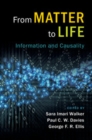 Image for From Matter to Life: Information and Causality