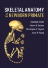 Image for Skeletal Anatomy of the Newborn Primate