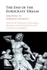 Image for The end of the Eurocrats&#39; dream: adjusting to European diversity