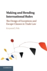 Image for Making and Bending International Rules
