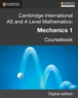 Image for Cambridge International AS and A Level Mathematics: Mechanics 1 Revised Edition Digital edition