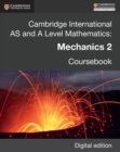Image for Cambridge International AS and A Level Mathematics: Mechanics 2 Revised Edition Digital edition