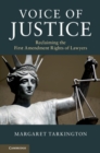 Image for Voice of justice  : reclaiming the First Amendment rights of lawyers