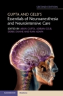 Image for Gupta and Gelb&#39;s Essentials of Neuroanesthesia and Neurointensive Care