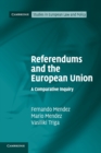Image for Referendums and the European Union  : a comparative inquiry