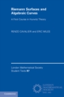 Image for Riemann surfaces and algebraic curves  : a first course in Hurwitz theory