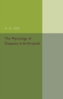 Image for The Physiology of Diapause in Arthropods: Volume 4