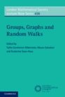 Image for Groups, Graphs and Random Walks