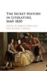 Image for The Secret History in Literature, 1660–1820