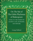 Image for On the Site of the Globe Playhouse of Shakespeare