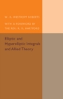 Image for Elliptic and Hyperelliptic Integrals and Allied Theory