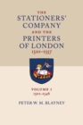Image for The Stationers&#39; Company and the Printers of London, 1501 1557