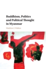 Image for Buddhism, Politics and Political Thought in Myanmar