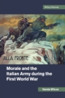 Image for Morale and the Italian Army during the First World War
