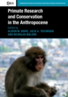 Image for Primate research and conservation in the anthropocene