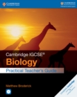 Image for Cambridge IGCSE (R) Biology Practical Teacher&#39;s Guide with CD-ROM