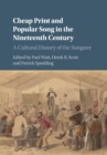 Image for Cheap Print and Popular Song in the Nineteenth Century