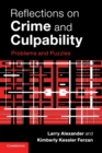 Image for Reflections on crime and culpability  : problems and puzzles