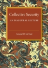 Image for Collective security  : an inaugural lecture