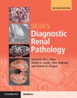 Image for Silva&#39;s diagnostic renal pathology