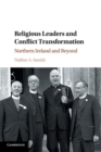 Image for Religious leaders and conflict transformation  : Northern Ireland and beyond