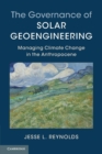 Image for The Governance of Solar Geoengineering