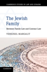 Image for The Jewish family  : between family law and contract law
