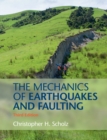Image for The Mechanics of Earthquakes and Faulting