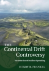 Image for The Continental Drift Controversy: Volume 3, Introduction of Seafloor Spreading
