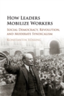 Image for How Leaders Mobilize Workers