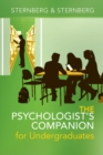 Image for The psychologist&#39;s companion for undergraduates  : a guide to success for college students