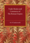 Image for Trade-routes and commerce of the Roman Empire