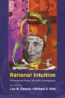 Image for Rational intuition  : philosophical roots, scientific investigations