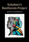 Image for Schubert&#39;s Beethoven Project